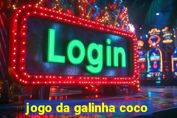 jogo da galinha coco